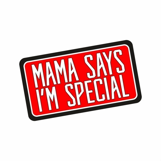 Патч Federkamm "Mama say's i'm special" от Ножиков